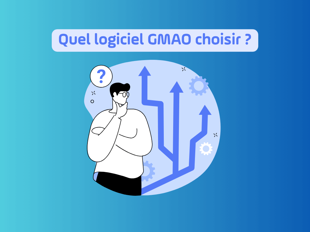 Comparatif GMAO 2025 : Quel logiciel choisir pour votre maintenance industrielle ?