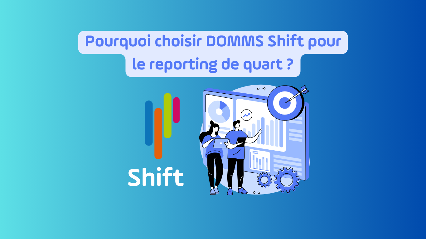 Reporting de quart avec DOMMS Shift