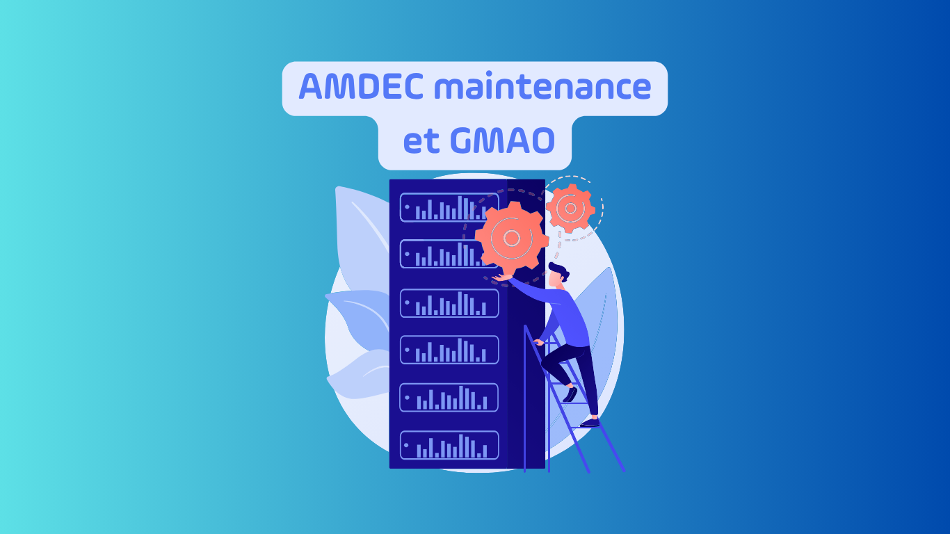 AMDEC maintenance : GMAO DOMMS
